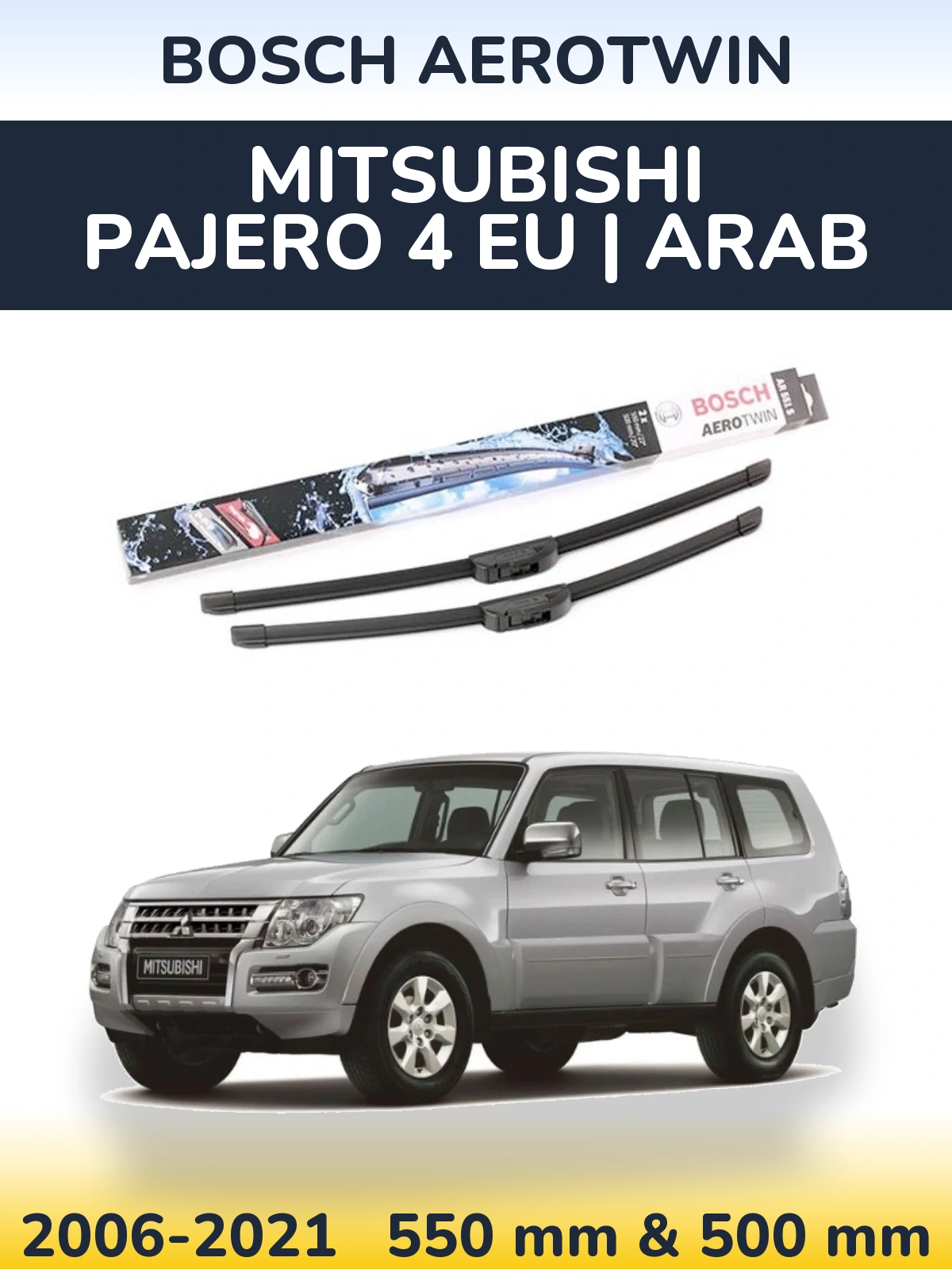 Ștergătoare BOSCH AeroTwin pentru Mitsubishi Pajero 4 EU | Arab