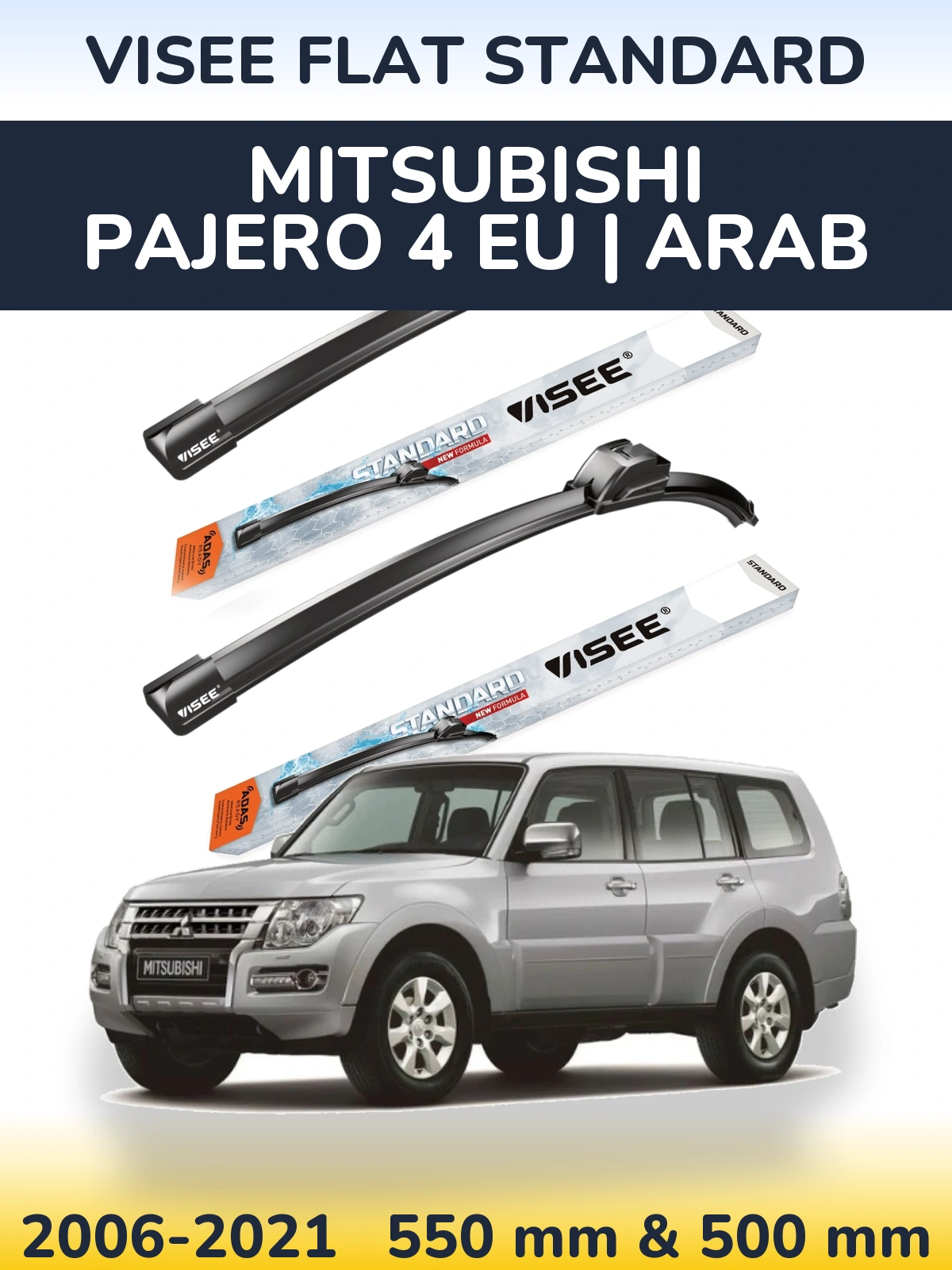 Ștergătoare VISEE FLAT STANDARD pentru Mitsubishi Pajero 4 EU | Arab