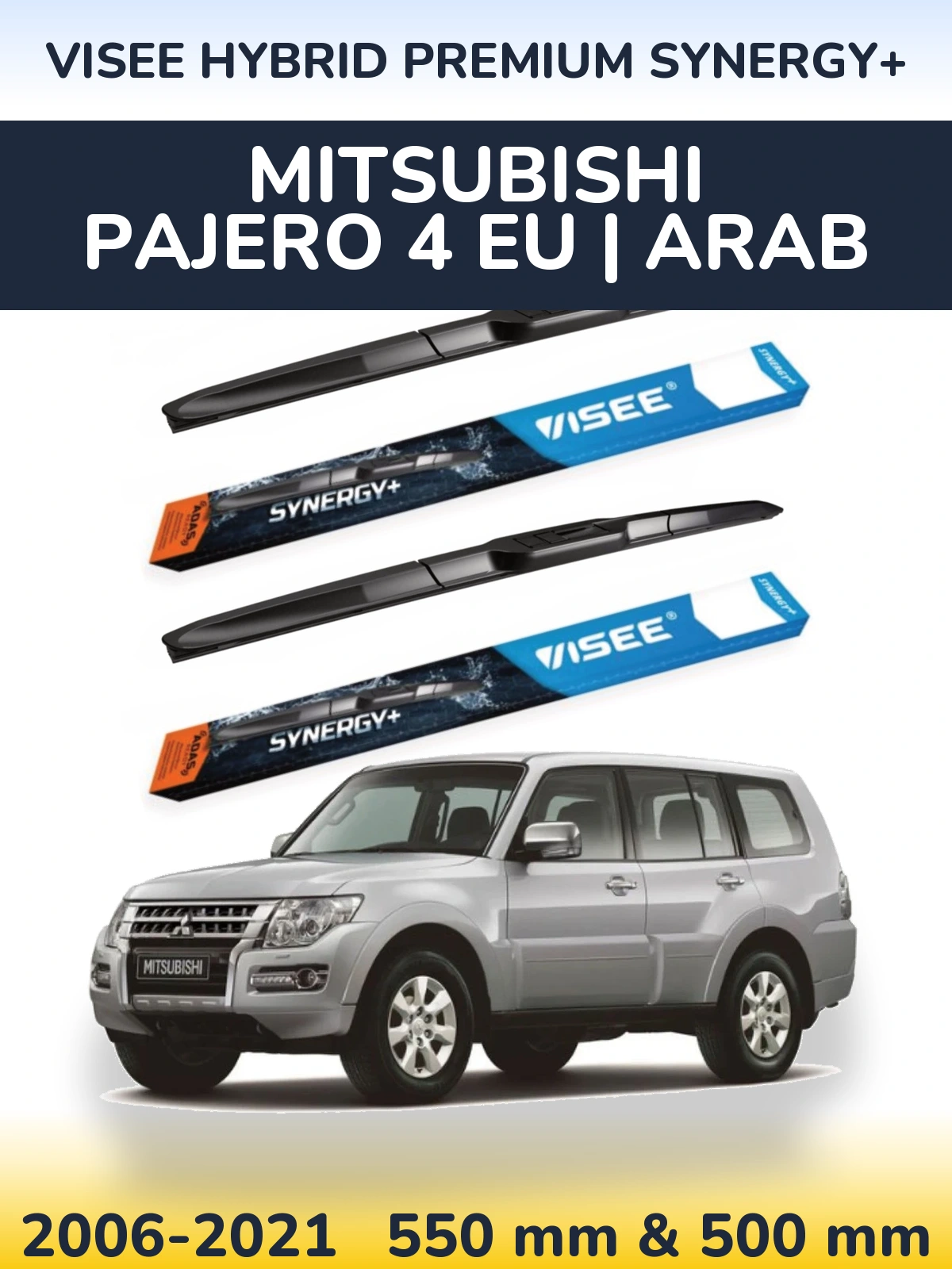 Ștergătoare VISEE HYBRID PREMIUM SYNERGY+ pentru Mitsubishi Pajero 4 EU | Arab