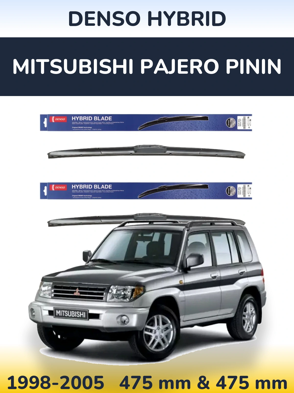 Ștergătoare Denso Hybrid pentru Mitsubishi Pajero Pinin