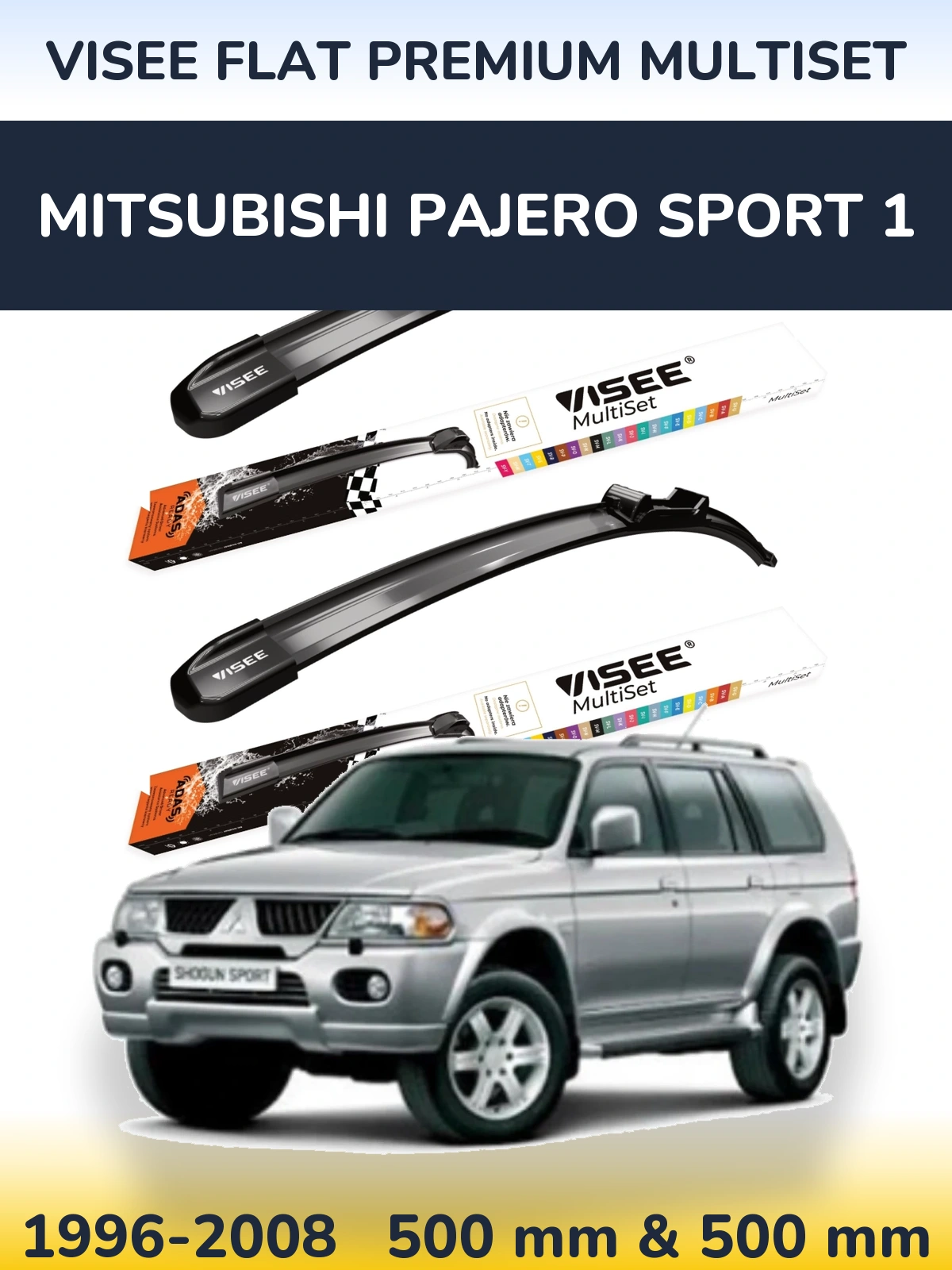 Ștergătoare VISEE FLAT PREMIUM MultiSet pentru Mitsubishi Pajero Sport 1