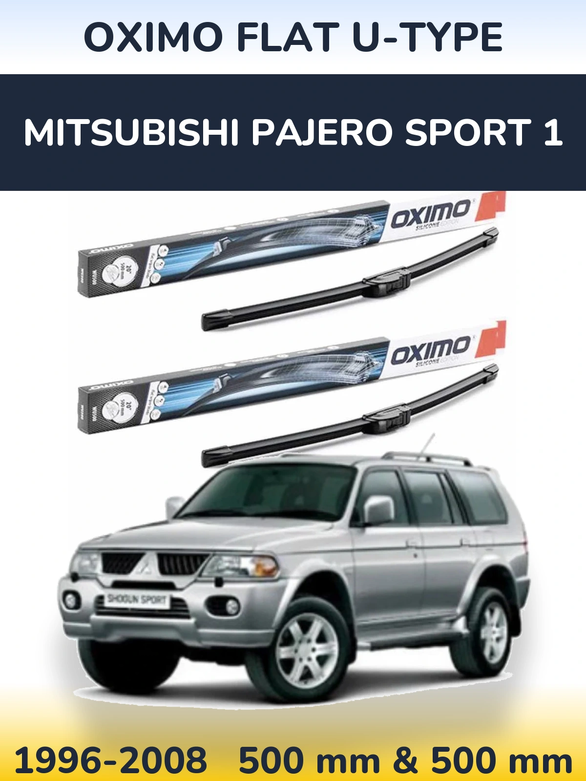 Ștergătoare Oximo Flat U-type pentru Mitsubishi Pajero Sport 1