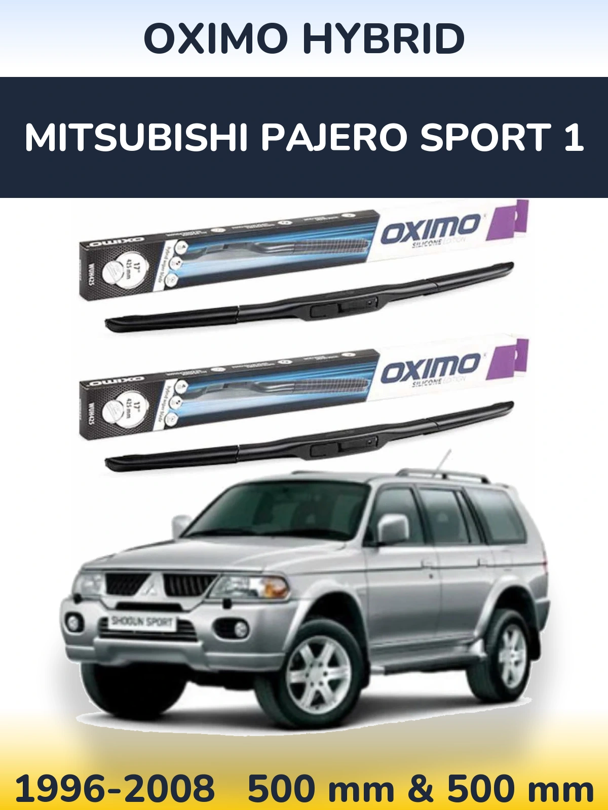 Ștergătoare Oximo Hybrid pentru Mitsubishi Pajero Sport 1