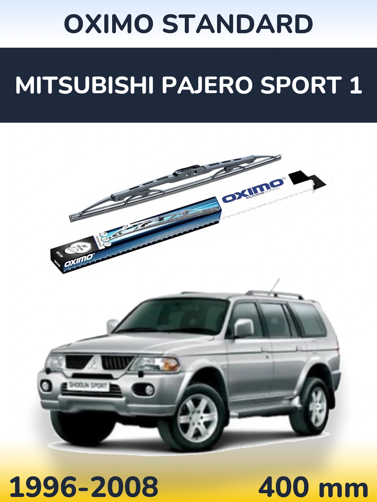 Ștergătoare Oximo Standard pentru Mitsubishi Pajero Sport 1