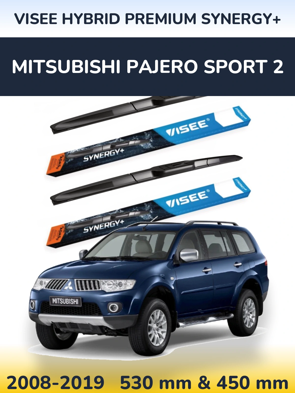 Ștergătoare VISEE HYBRID PREMIUM SYNERGY+ pentru Mitsubishi Pajero Sport 2
