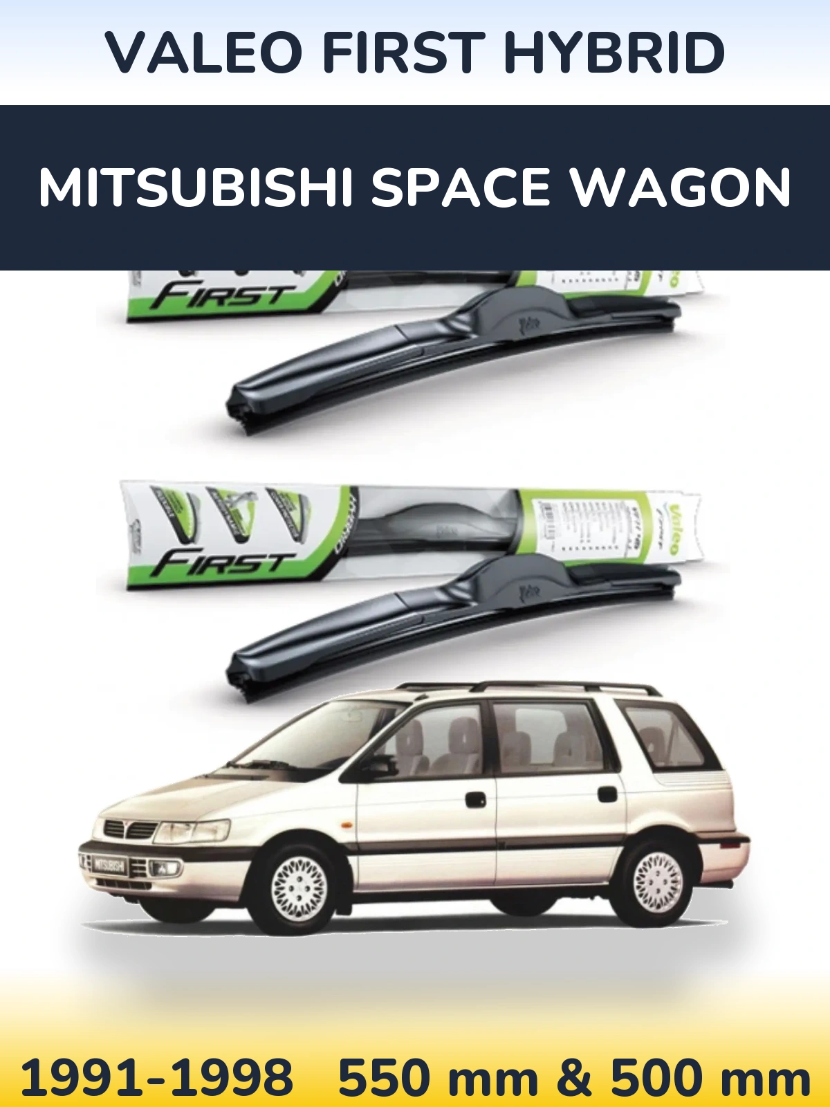 Ștergătoare Valeo First Hybrid pentru Mitsubishi Space Wagon