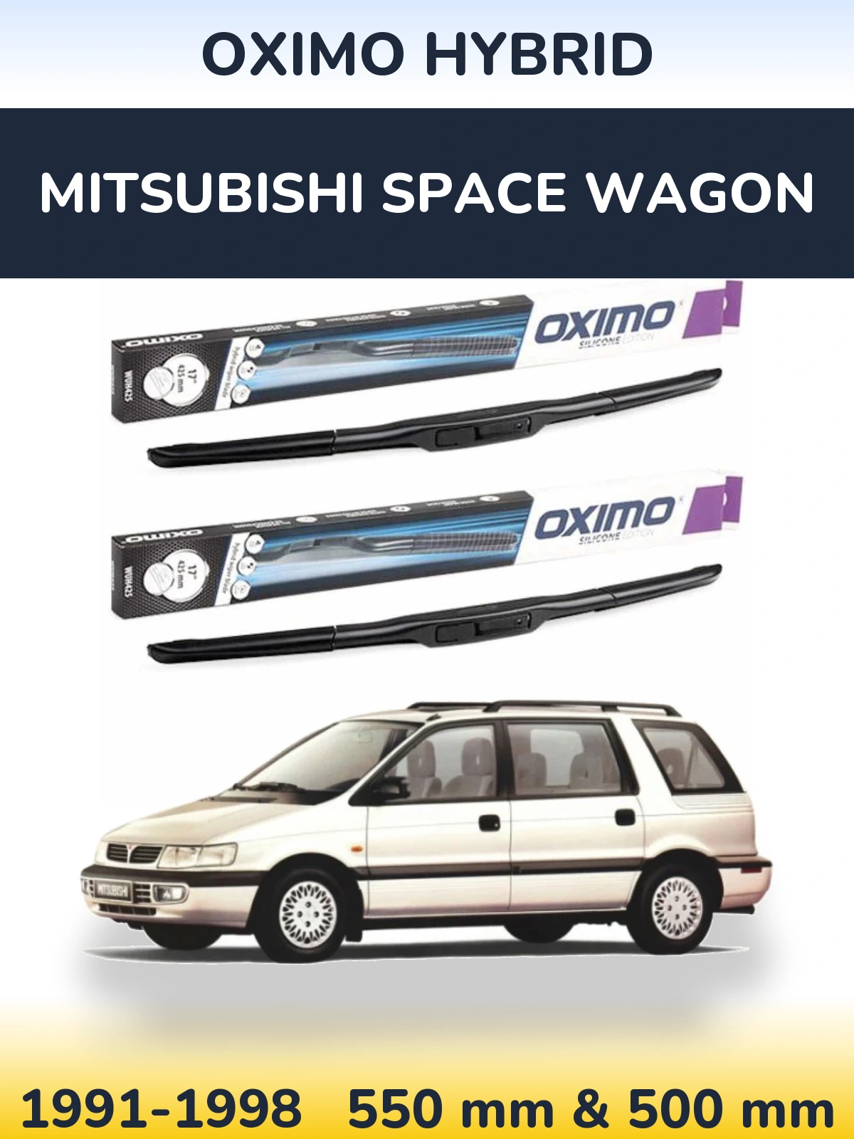 Ștergătoare Oximo Hybrid pentru Mitsubishi Space Wagon