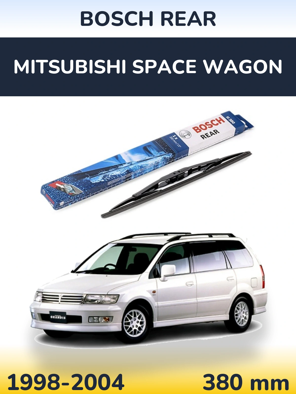 Ștergătoare BOSCH Rear pentru Mitsubishi Space Wagon