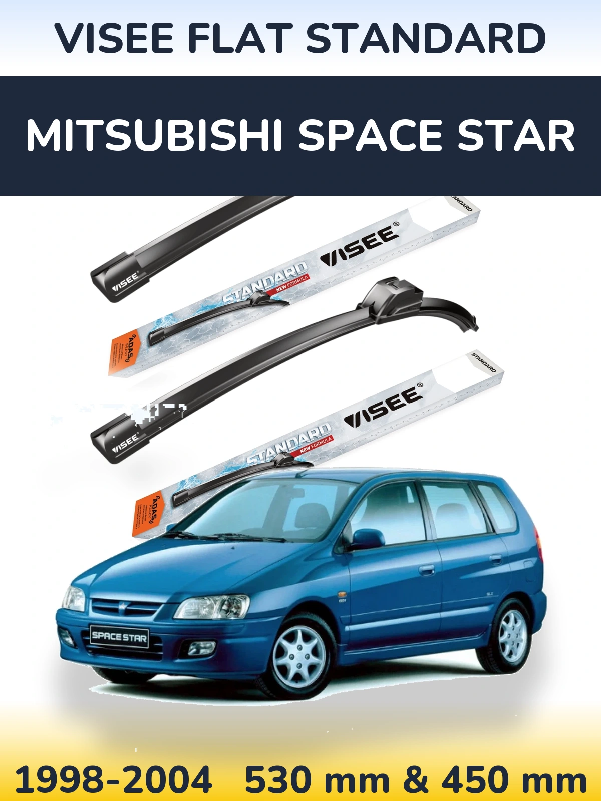 Ștergătoare VISEE FLAT STANDARD pentru Mitsubishi Space Star