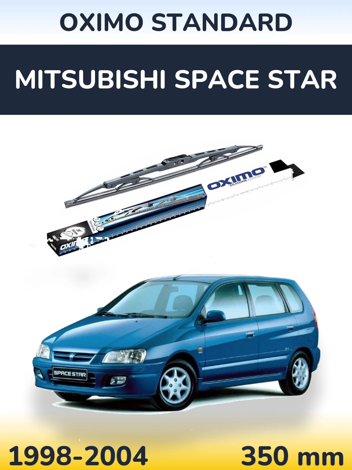 Ștergătoare Oximo Standard pentru Mitsubishi Space Star