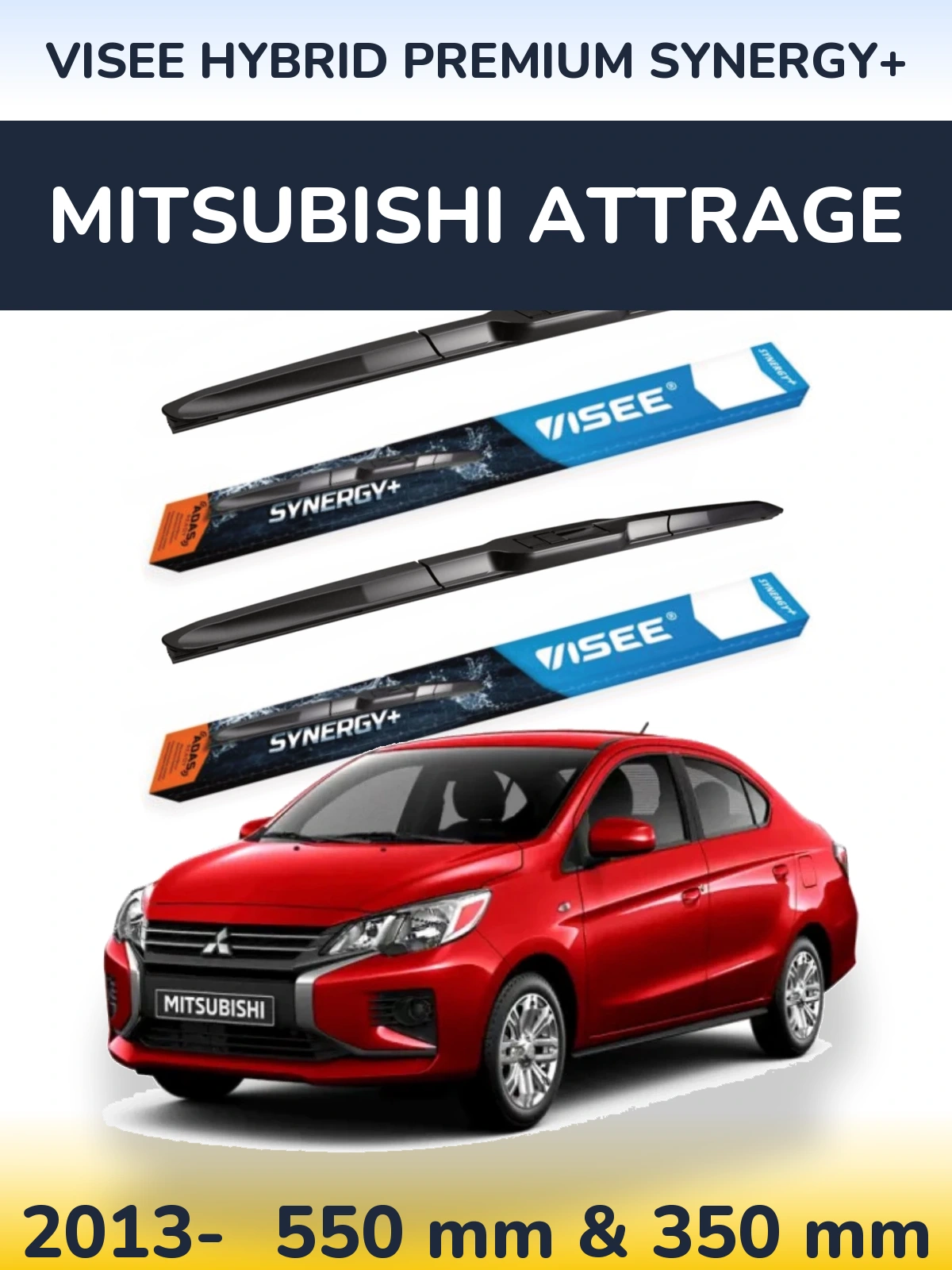 Ștergătoare VISEE HYBRID PREMIUM SYNERGY+ pentru Mitsubishi Attrage