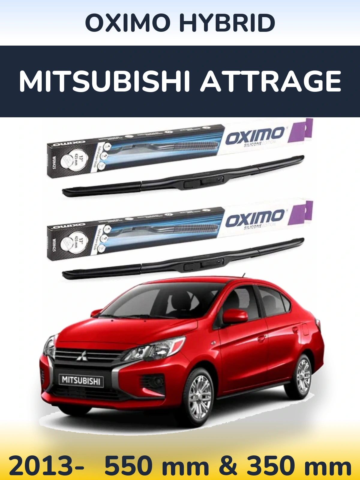 Ștergătoare Oximo Hybrid pentru Mitsubishi Attrage