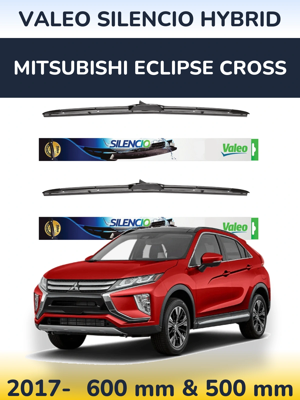 Ștergătoare Valeo Silencio Hybrid pentru Mitsubishi Eclipse Cross