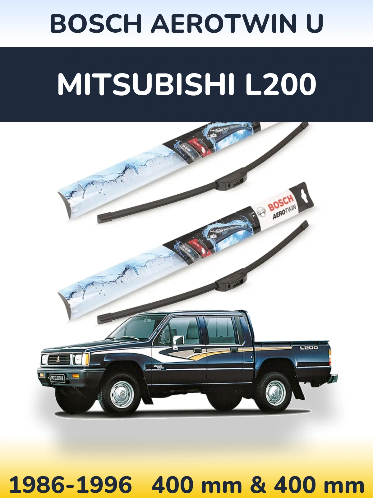 Ștergătoare BOSCH AeroTwin U pentru Mitsubishi L200