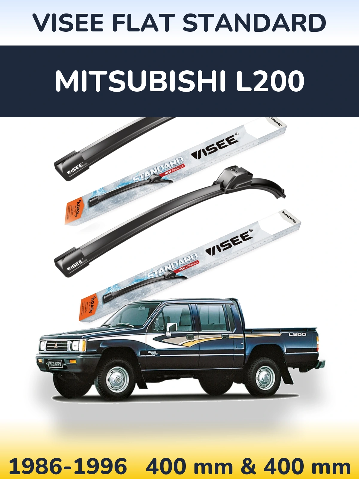 Ștergătoare VISEE FLAT STANDARD pentru Mitsubishi L200