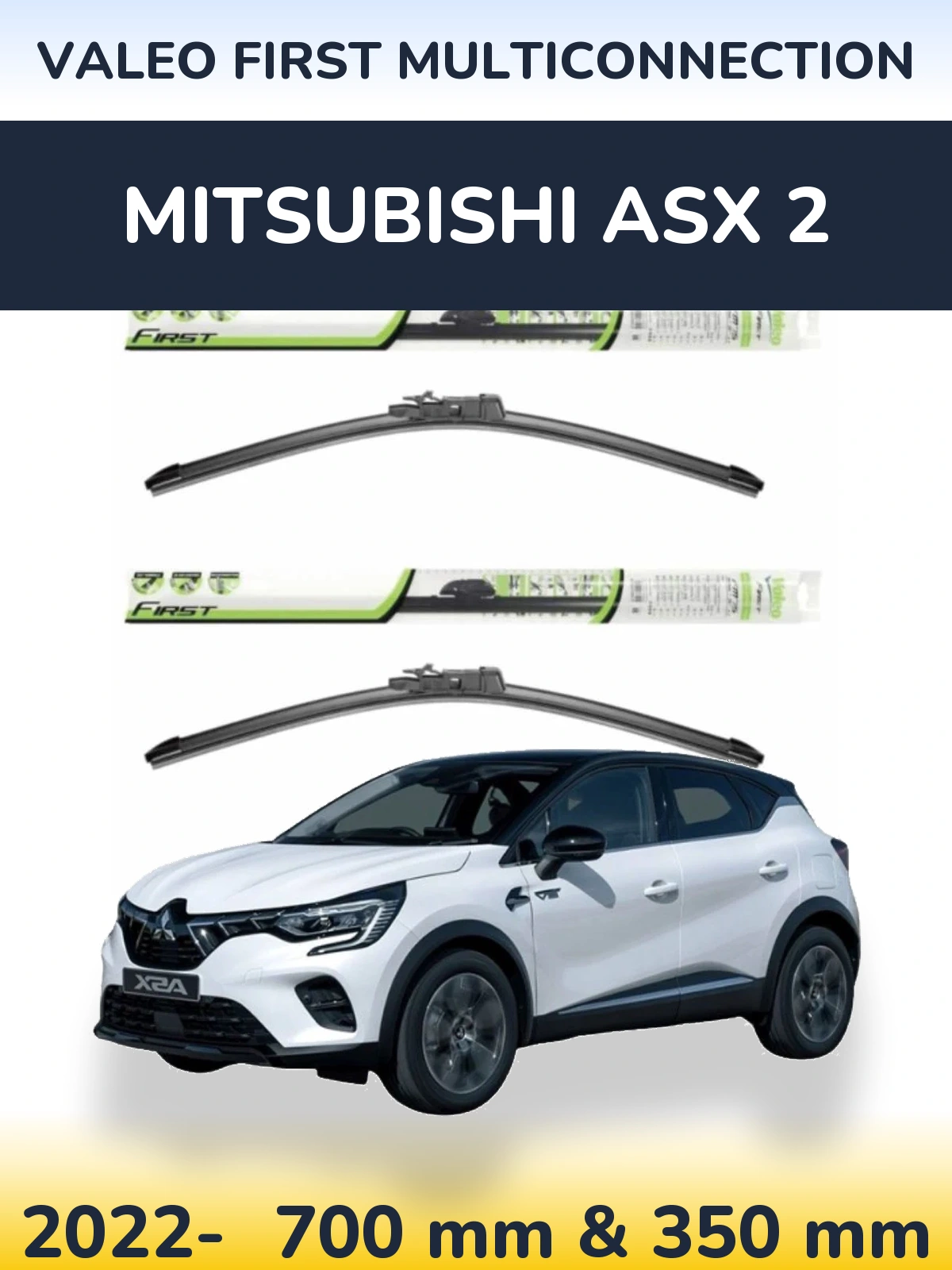 Ștergătoare Valeo First MultiConnection pentru Mitsubishi ASX 2