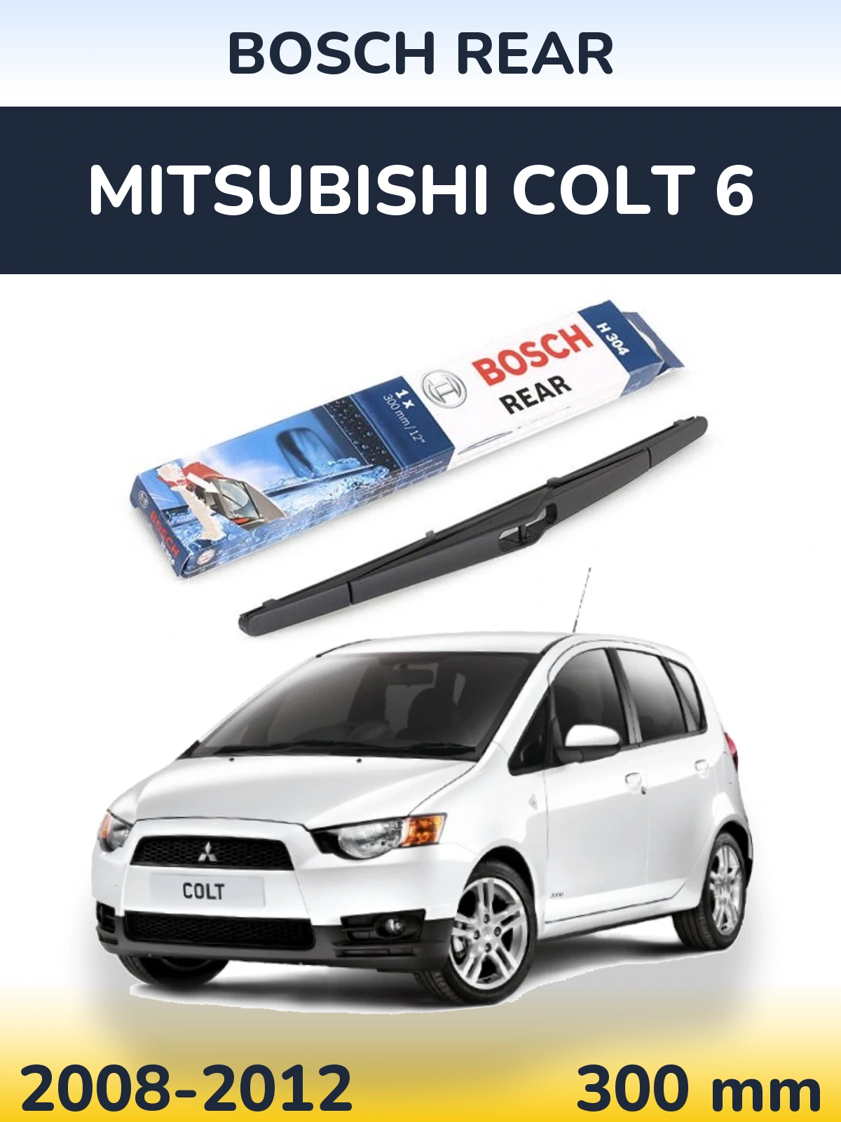 Ștergătoare BOSCH Rear pentru Mitsubishi Colt 6