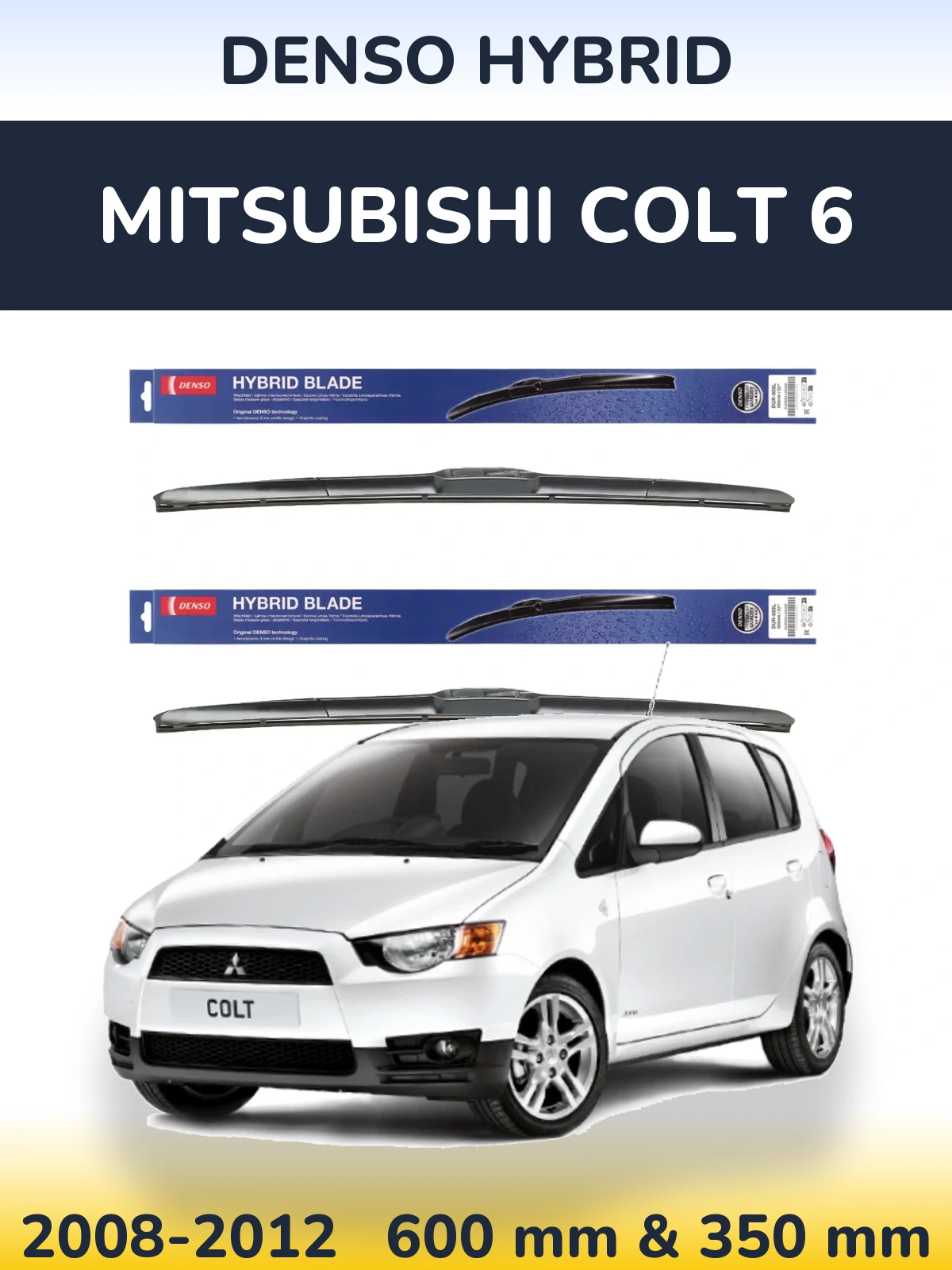 Ștergătoare Denso Hybrid pentru Mitsubishi Colt 6