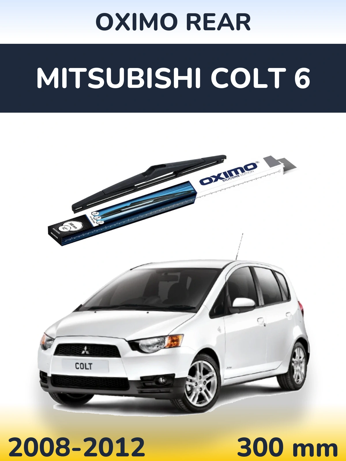 Ștergătoare Oximo Rear pentru Mitsubishi Colt 6