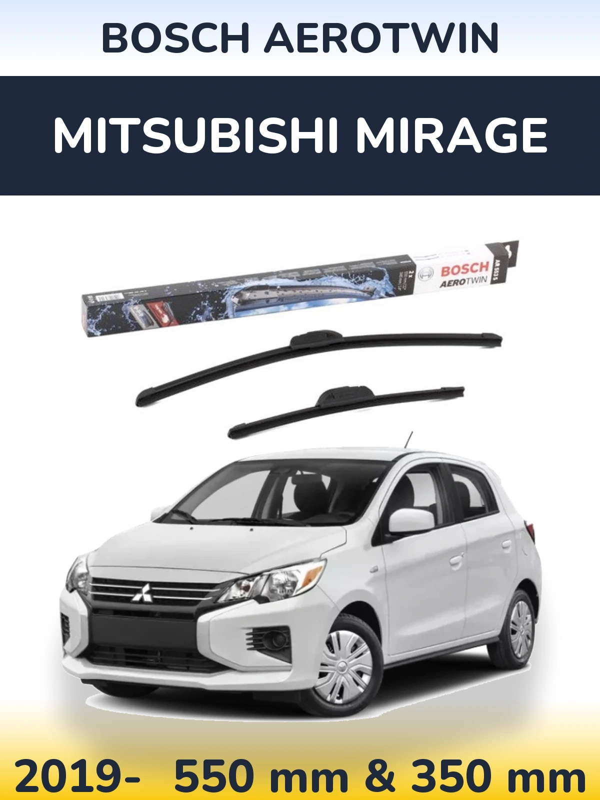 Ștergătoare BOSCH AeroTwin pentru Mitsubishi Mirage