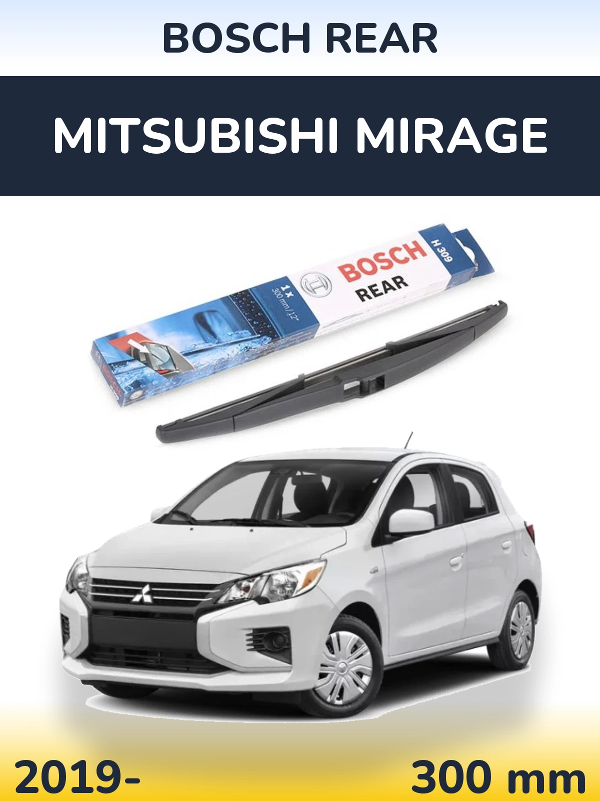 Ștergătoare BOSCH Rear pentru Mitsubishi Mirage