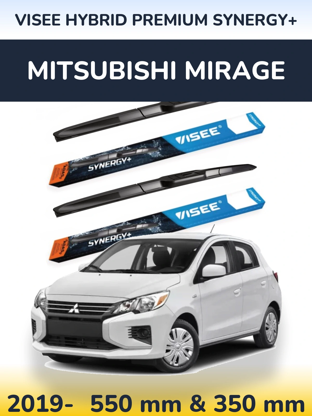 Ștergătoare VISEE HYBRID PREMIUM SYNERGY+ pentru Mitsubishi Mirage