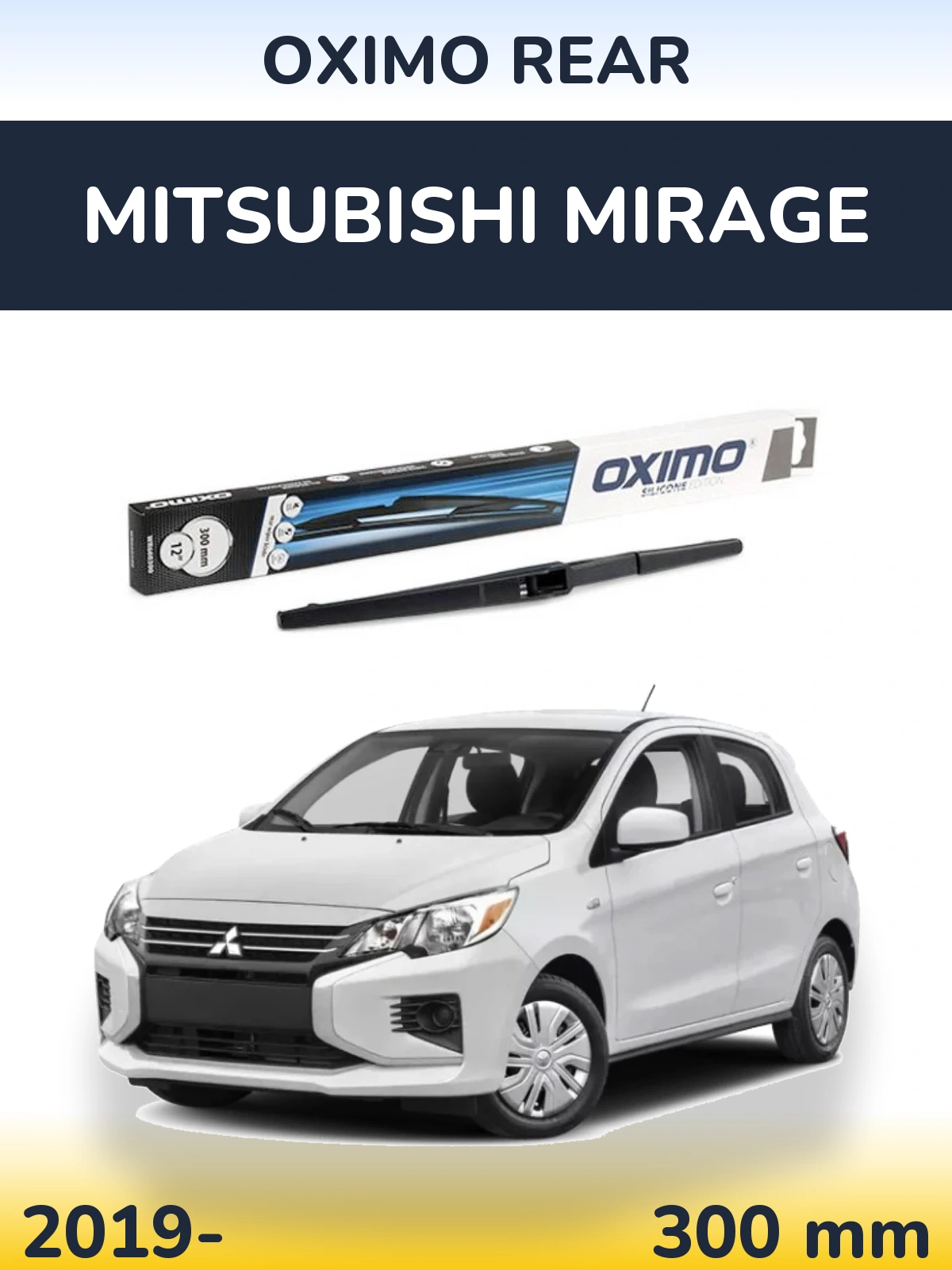 Ștergătoare Oximo Rear pentru Mitsubishi Mirage