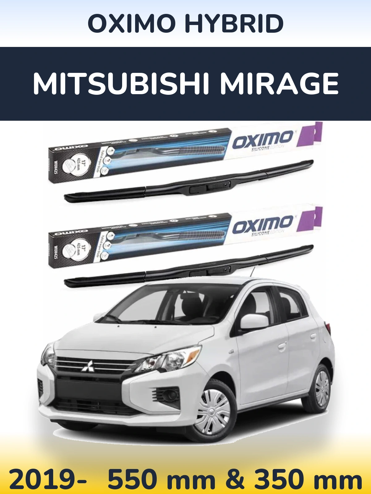 Ștergătoare Oximo Hybrid pentru Mitsubishi Mirage