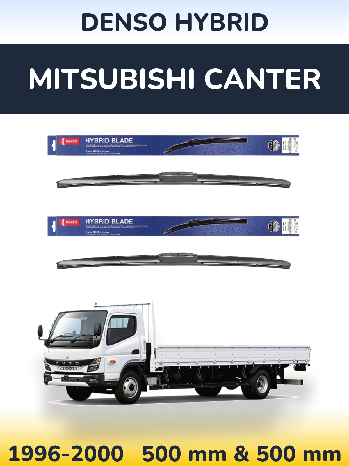Ștergătoare Denso Hybrid pentru Mitsubishi Canter