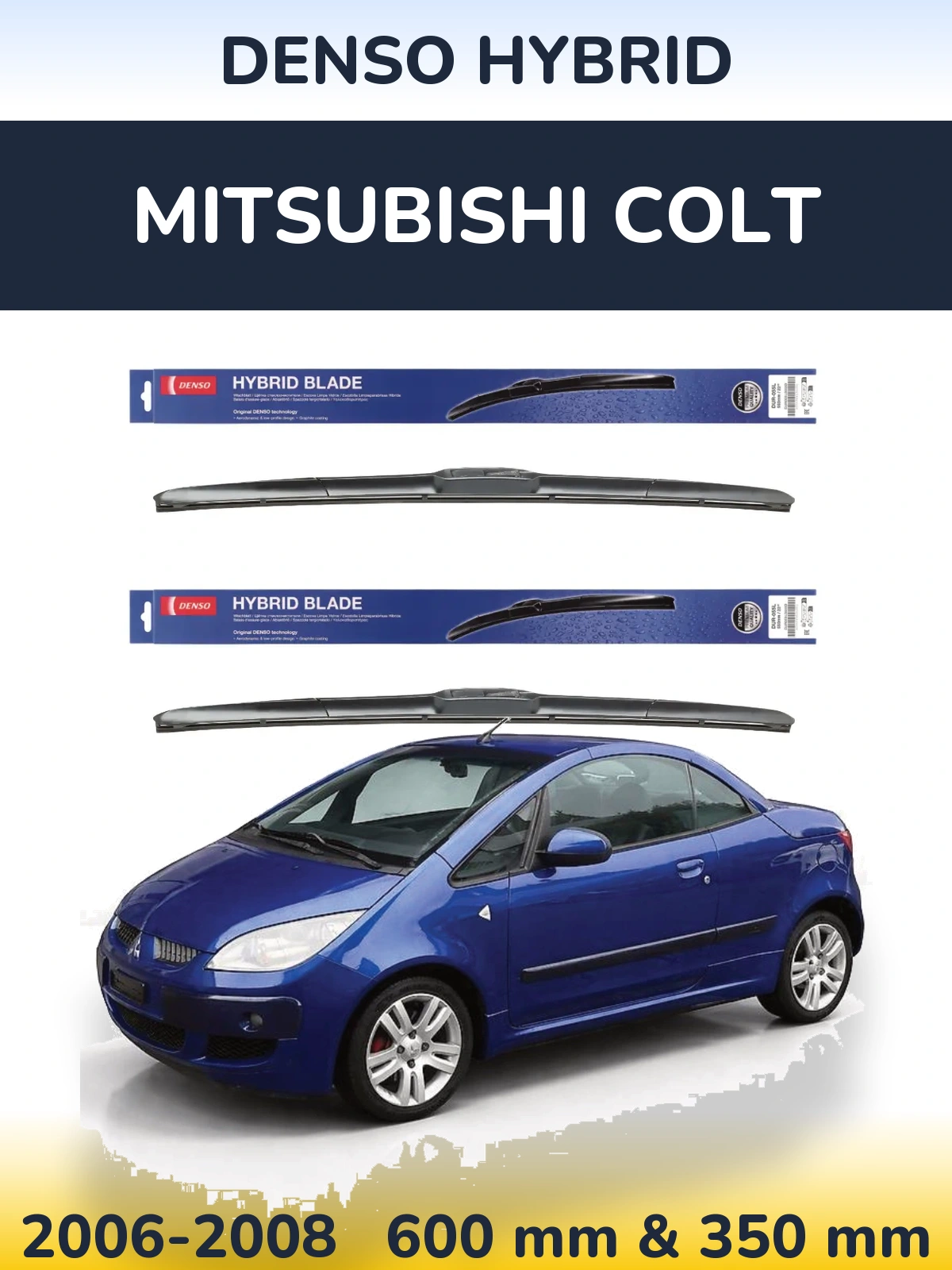 Ștergătoare Denso Hybrid pentru Mitsubishi Colt