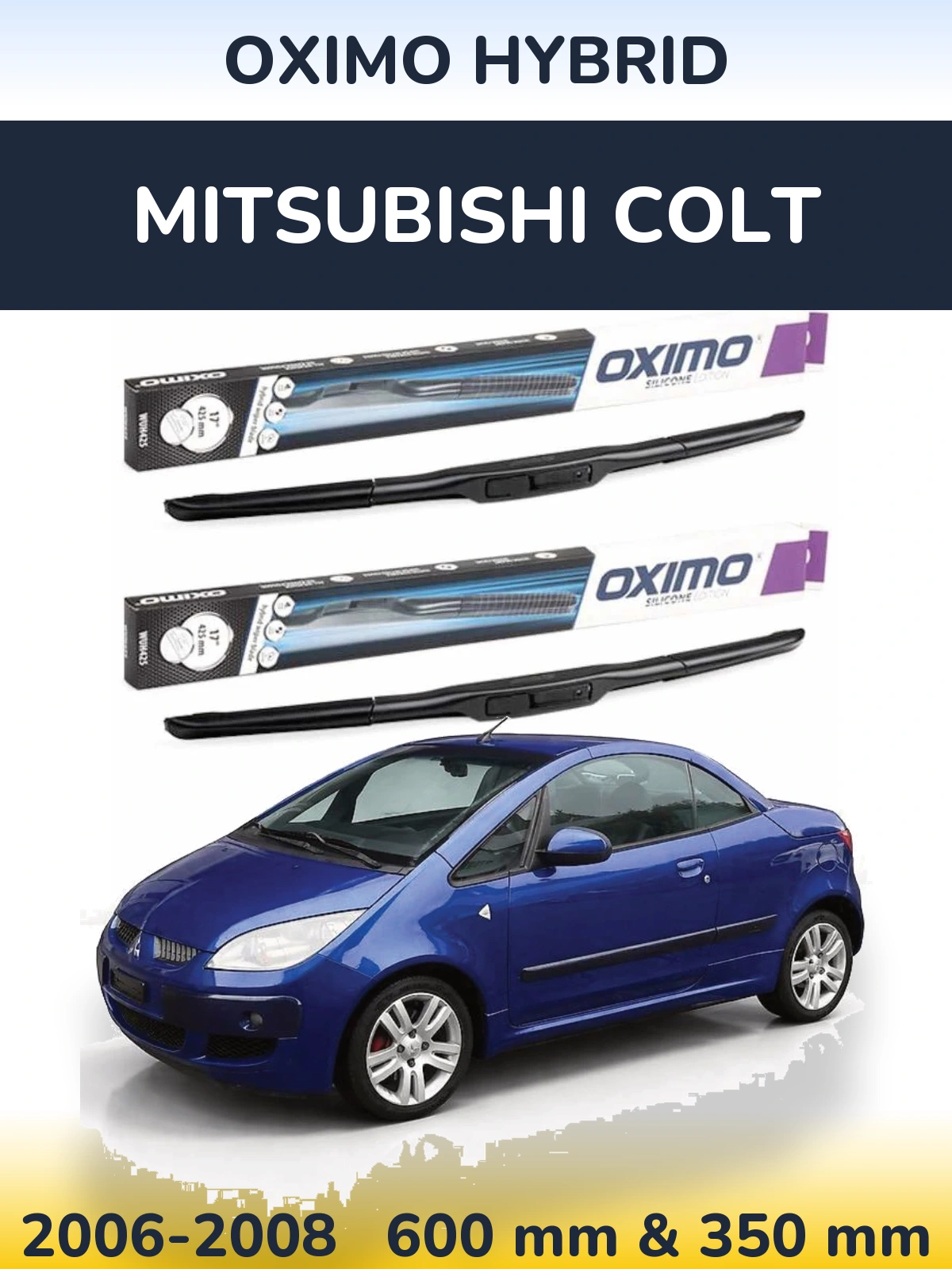 Ștergătoare Oximo Hybrid pentru Mitsubishi Colt