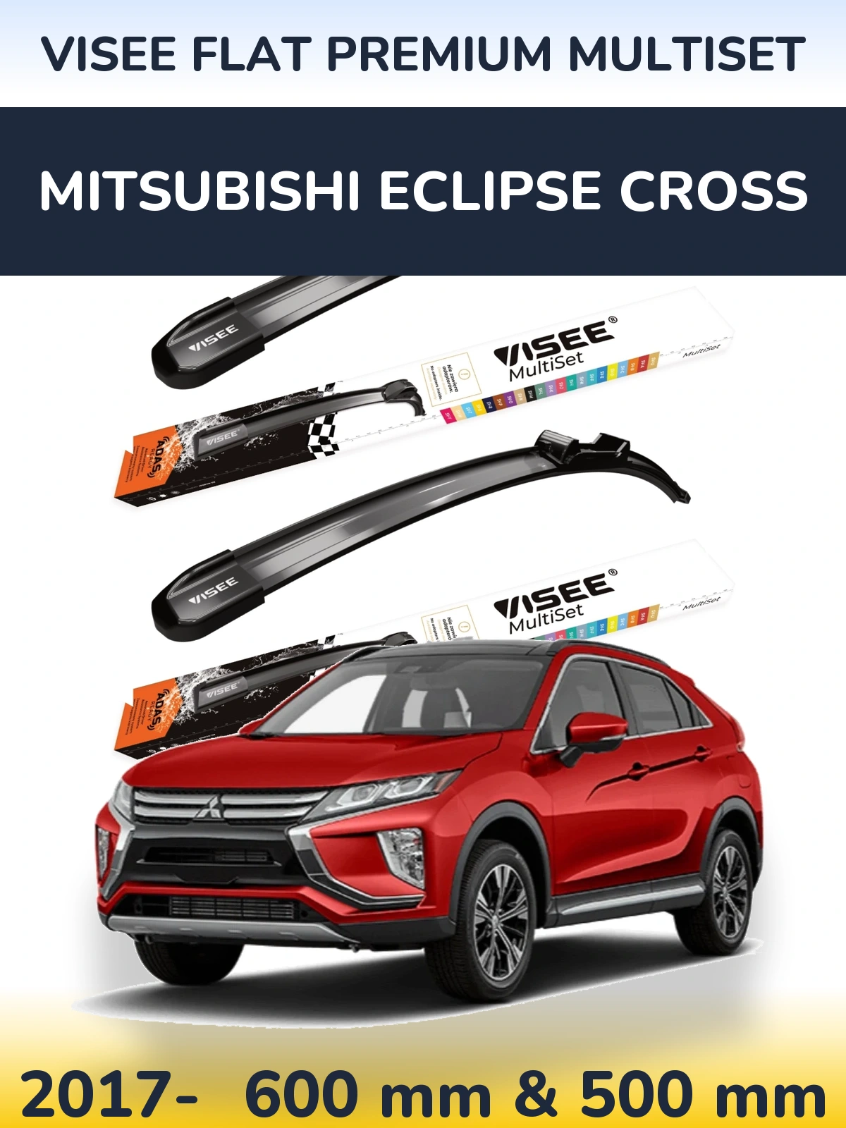 Ștergătoare VISEE FLAT PREMIUM MultiSet pentru Mitsubishi Eclipse Cross