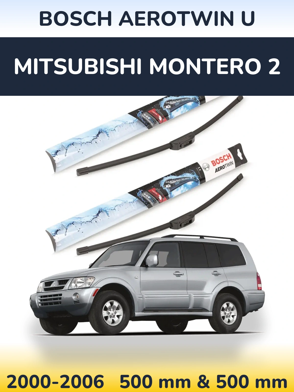 Ștergătoare BOSCH AeroTwin U pentru Mitsubishi Montero 2