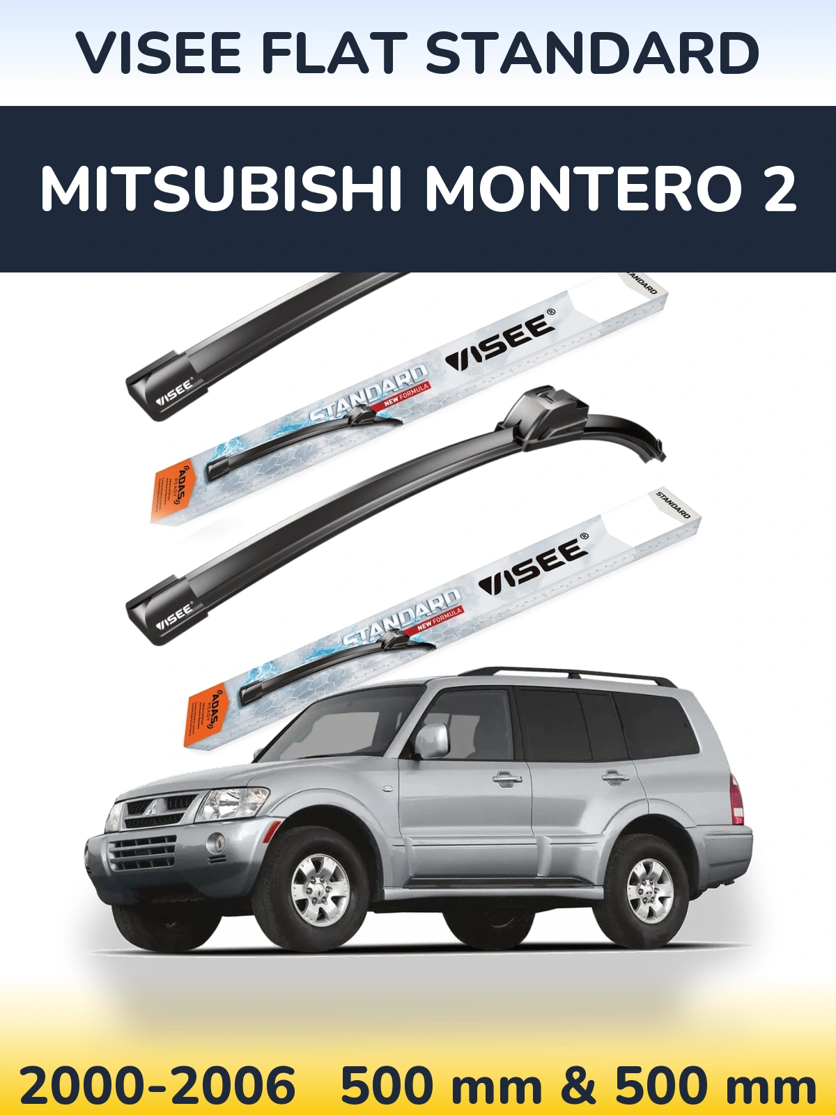 Ștergătoare VISEE FLAT STANDARD pentru Mitsubishi Montero 2