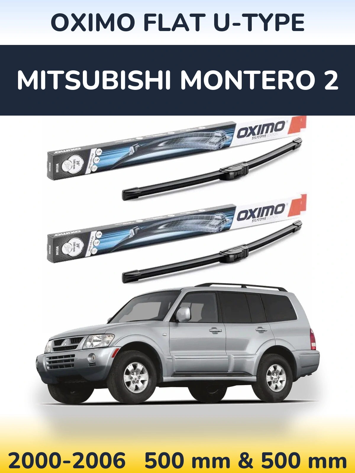 Ștergătoare Oximo Flat U-type pentru Mitsubishi Montero 2