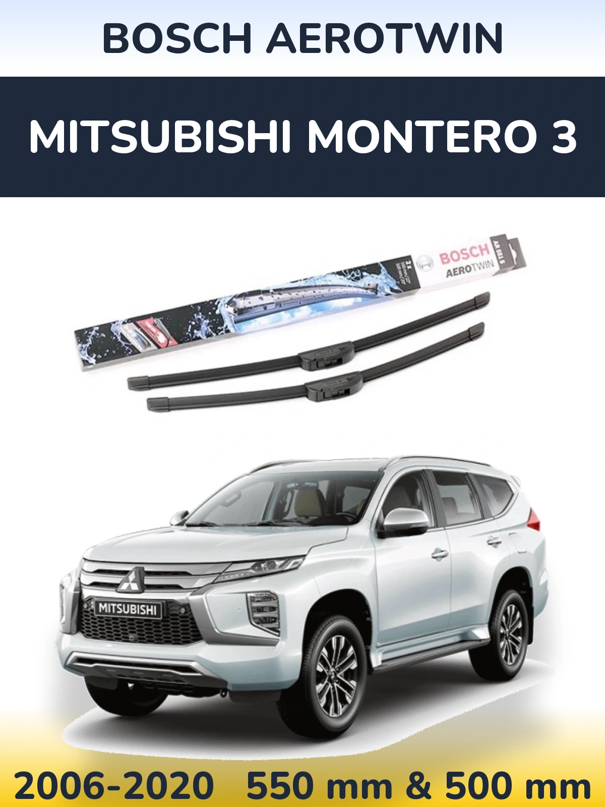 Ștergătoare BOSCH AeroTwin pentru Mitsubishi Montero 3