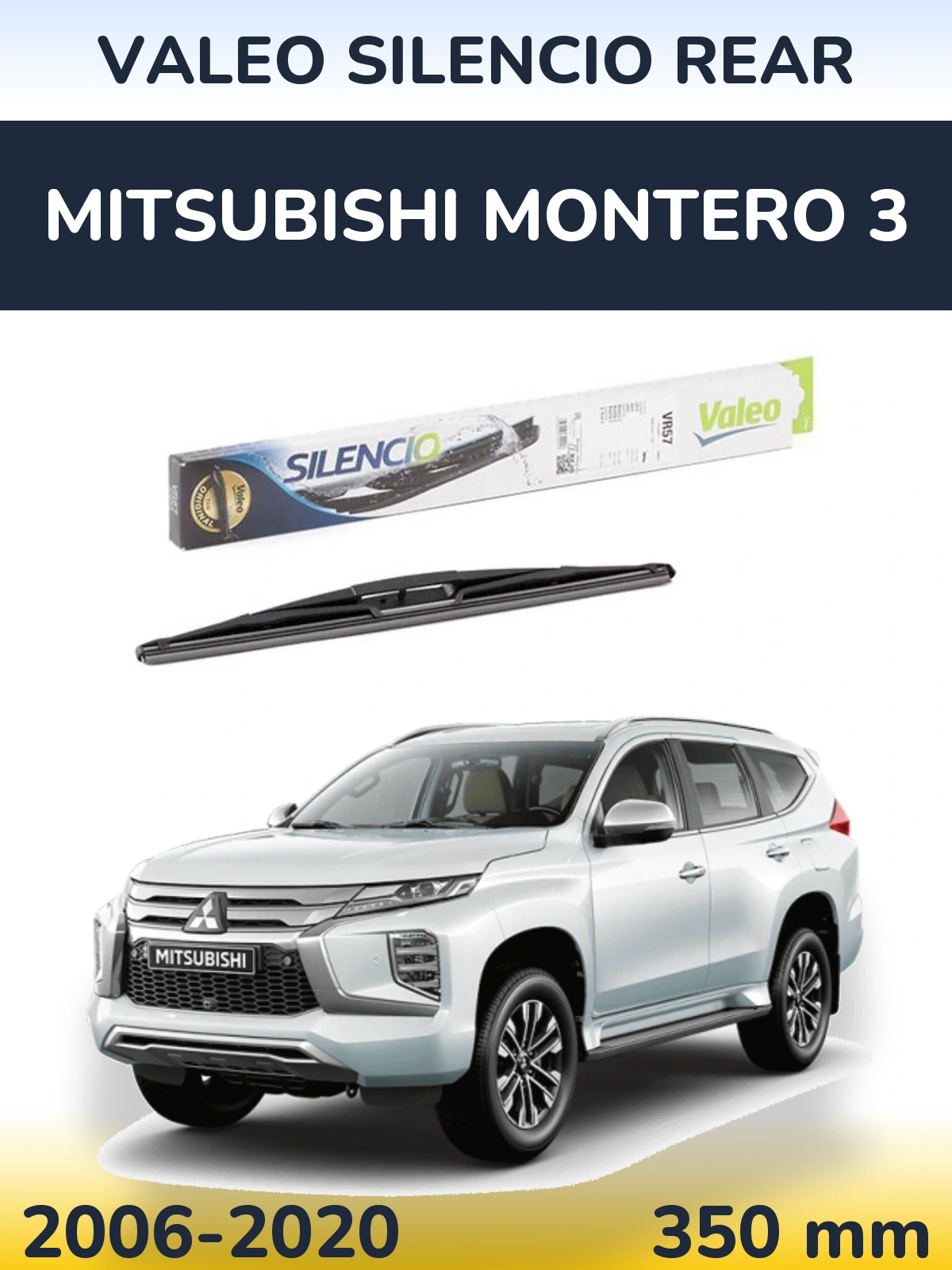 Ștergătoare Valeo Silencio Rear pentru Mitsubishi Montero 3
