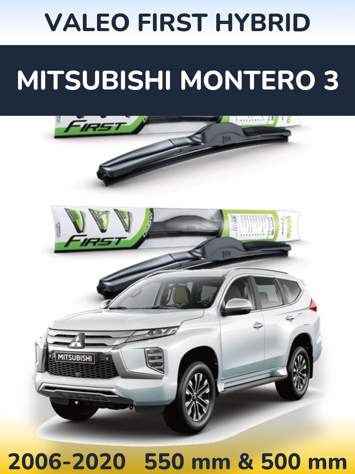 Ștergătoare Valeo First Hybrid pentru Mitsubishi Montero 3