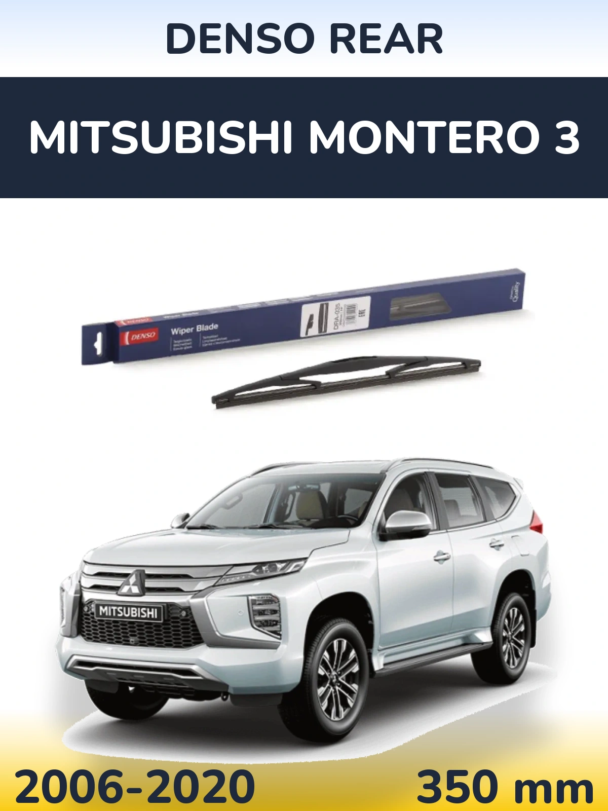 Ștergătoare Denso Rear pentru Mitsubishi Montero 3