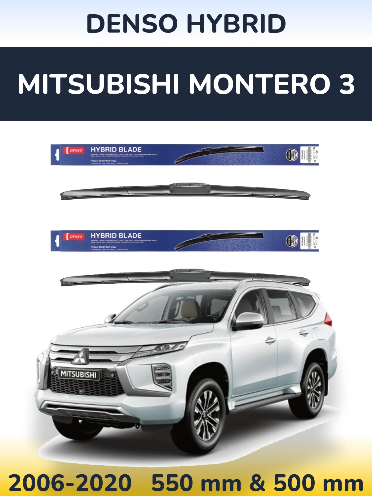 Ștergătoare Denso Hybrid pentru Mitsubishi Montero 3