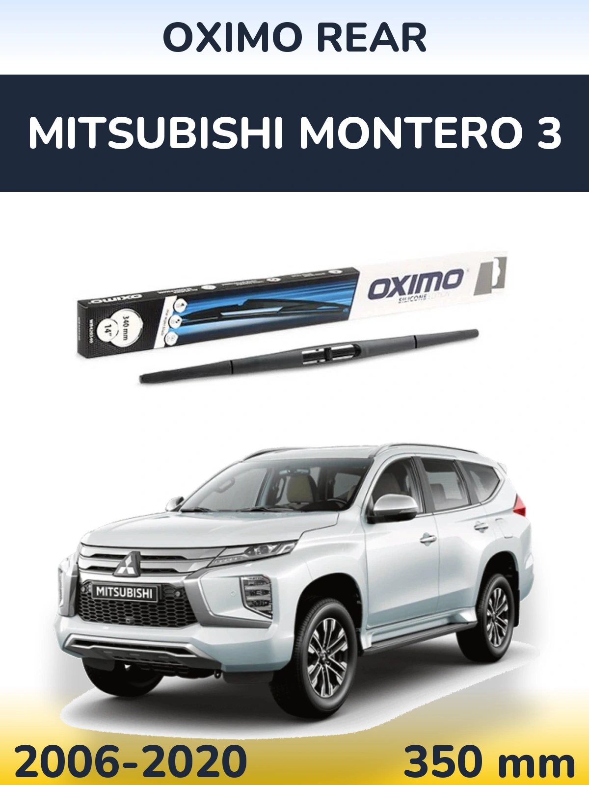 Ștergătoare Oximo Rear pentru Mitsubishi Montero 3