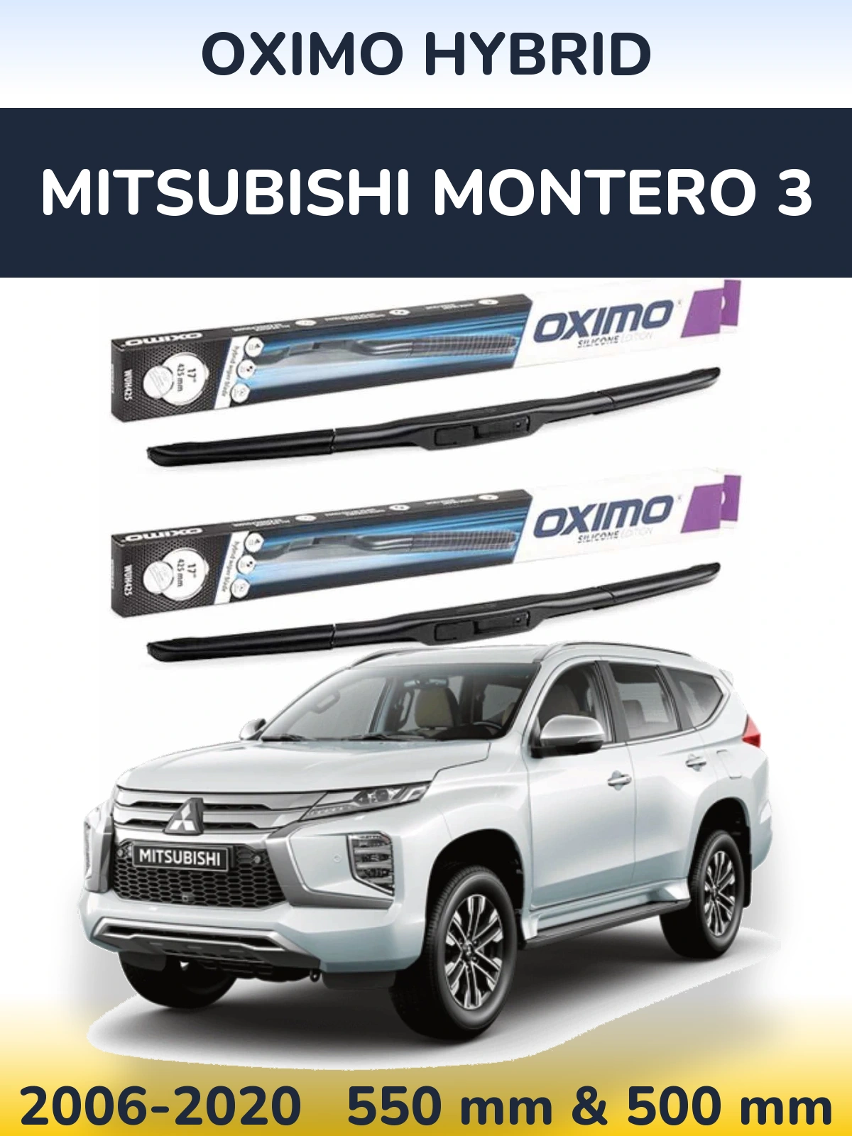 Ștergătoare Oximo Hybrid pentru Mitsubishi Montero 3