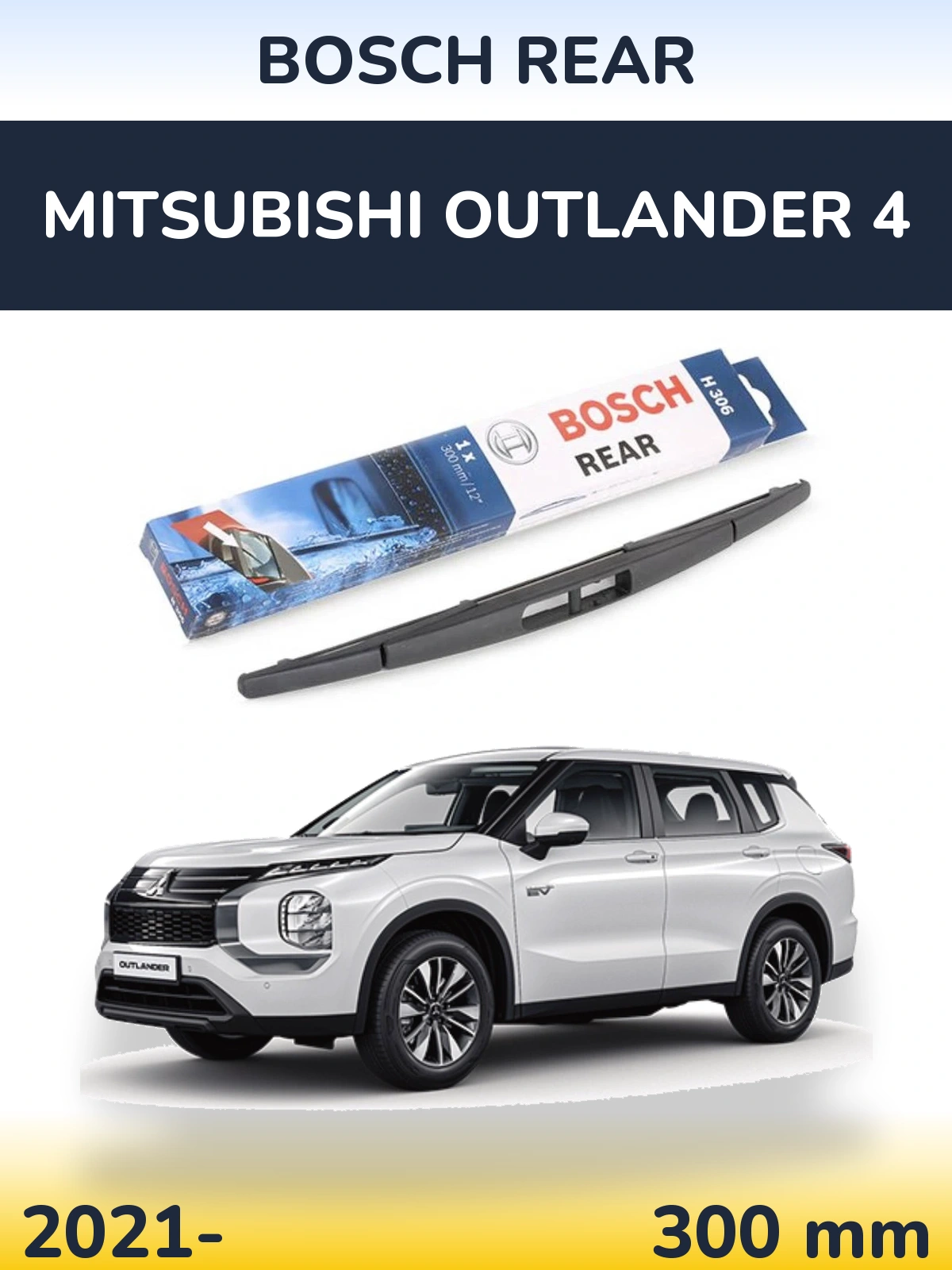 Ștergătoare BOSCH Rear pentru Mitsubishi Outlander 4