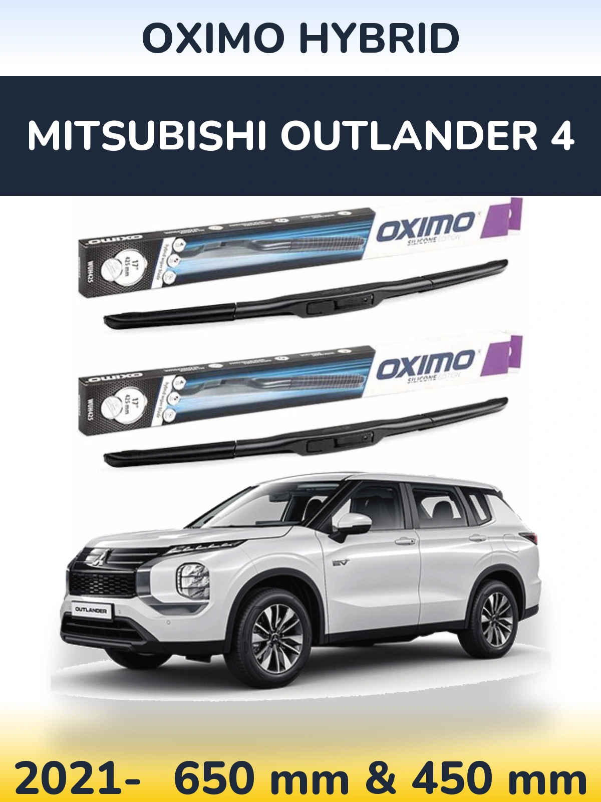 Ștergătoare Oximo Hybrid pentru Mitsubishi Outlander 4