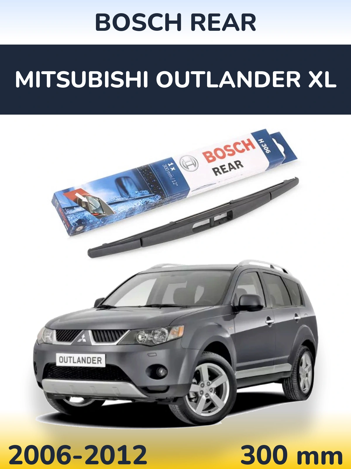 Ștergătoare BOSCH Rear pentru Mitsubishi Outlander XL