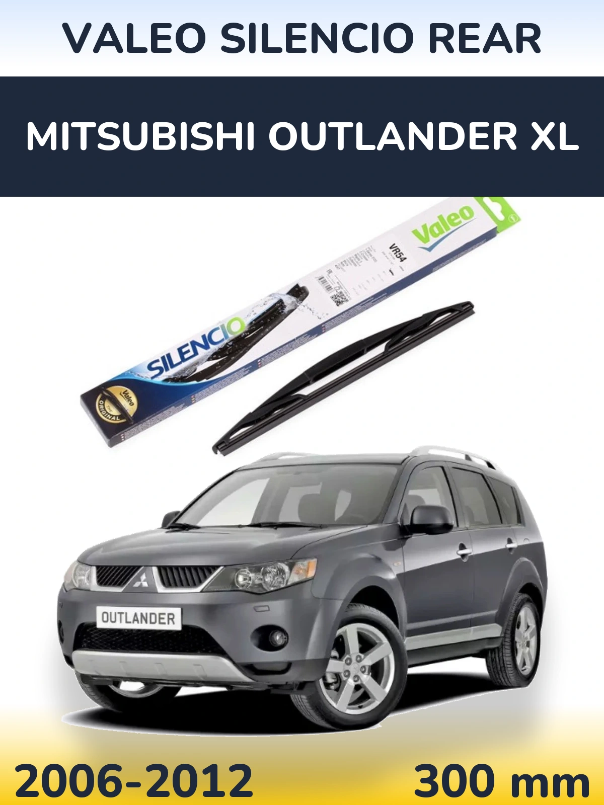 Ștergătoare Valeo Silencio Rear pentru Mitsubishi Outlander XL