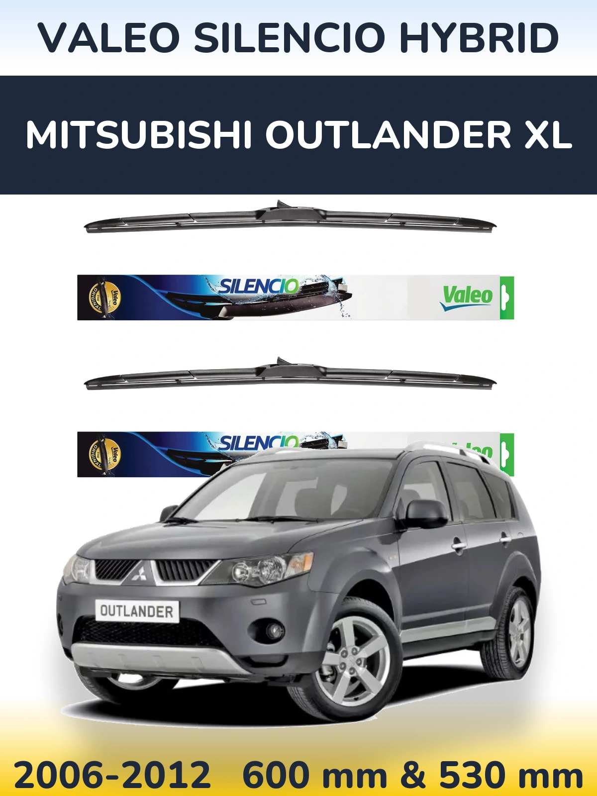 Ștergătoare Valeo Silencio Hybrid pentru Mitsubishi Outlander XL