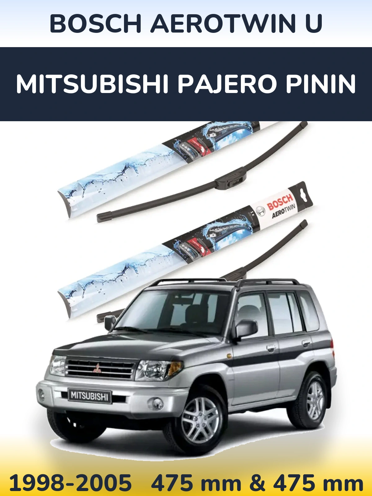 Ștergătoare BOSCH AeroTwin U pentru Mitsubishi Pajero Pinin