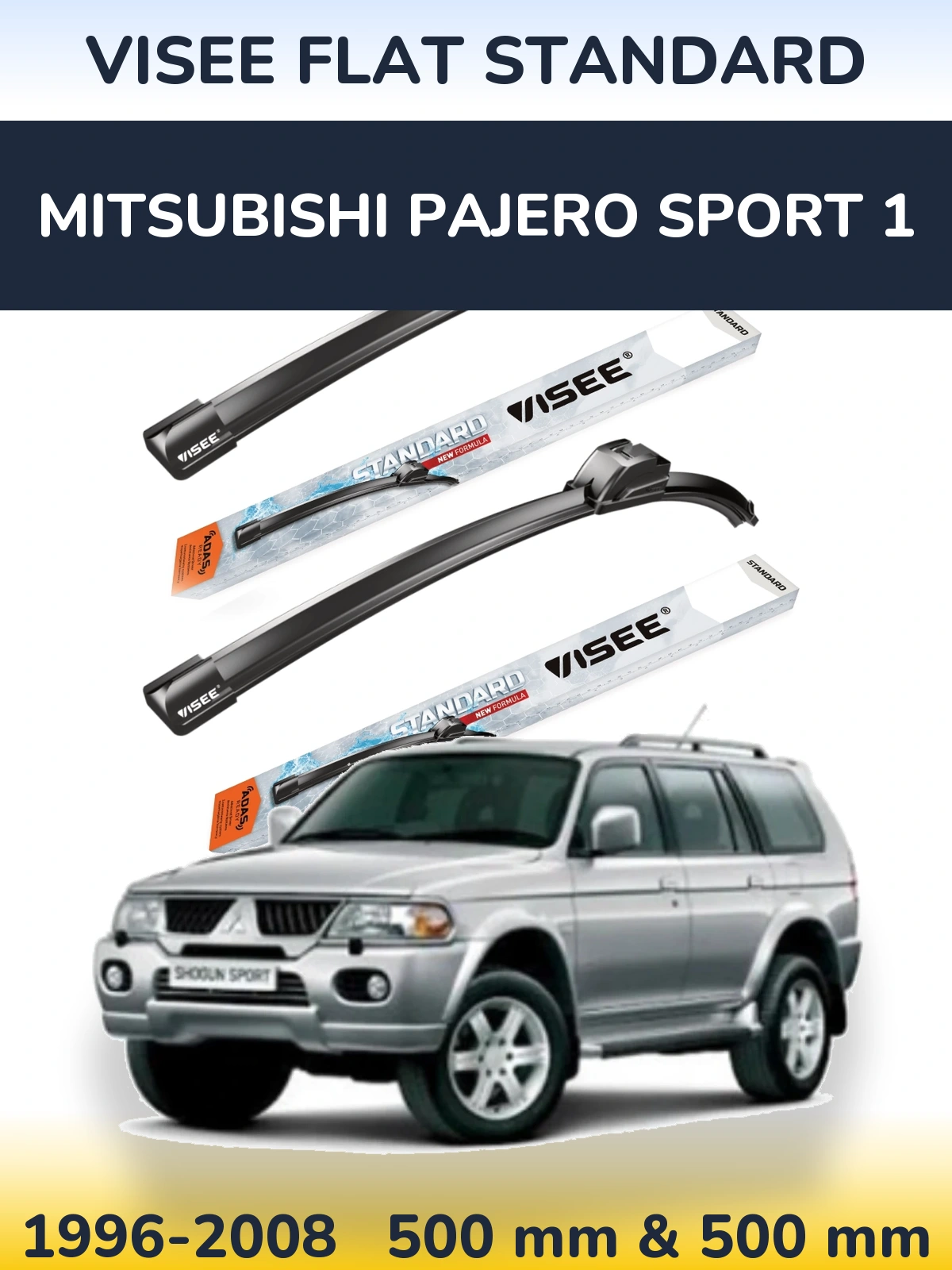 Ștergătoare VISEE FLAT STANDARD pentru Mitsubishi Pajero Sport 1