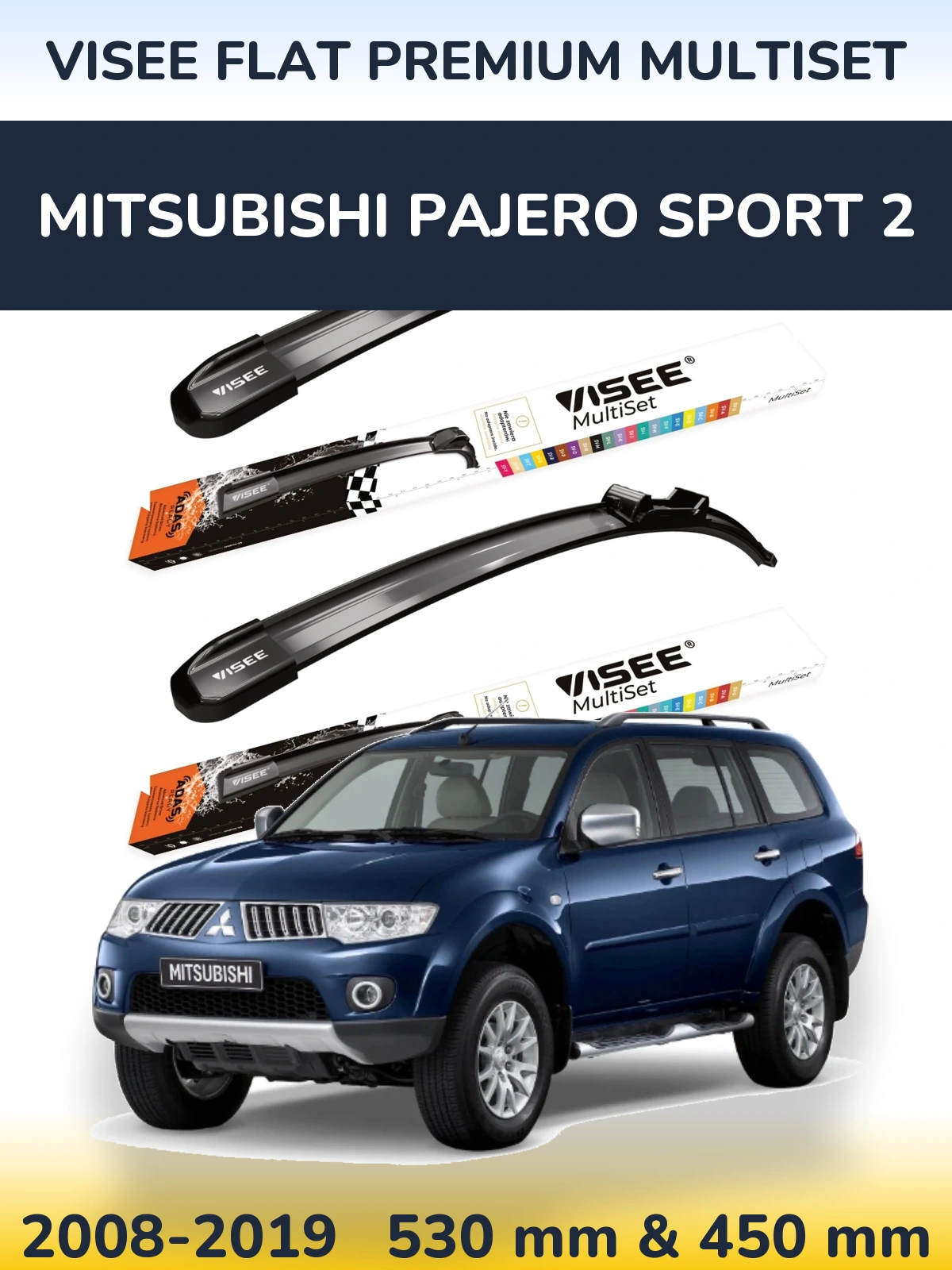 Ștergătoare VISEE FLAT PREMIUM MultiSet pentru Mitsubishi Pajero Sport 2